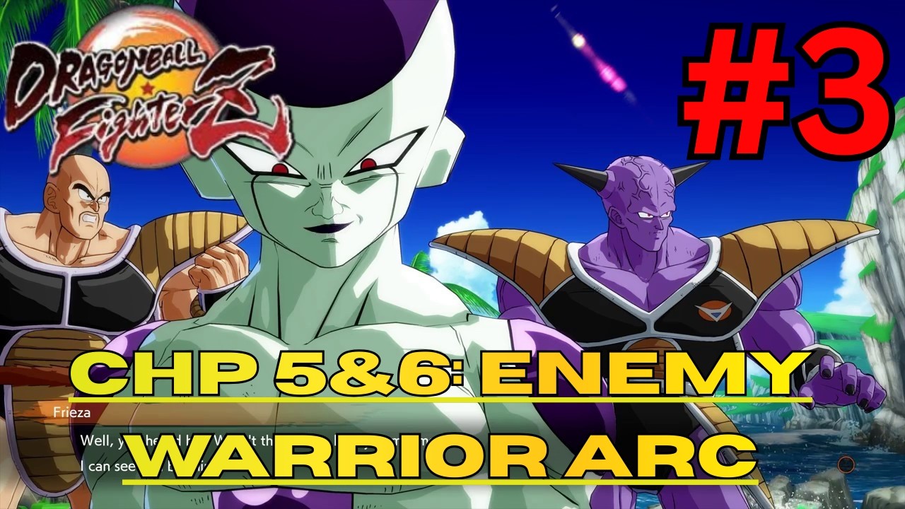 Dragon Ball FighterZ | Frieza & Cell Vs Goku?! Chapter 5&6 | Enemy Warrior Arc | Part 3 Gameplay