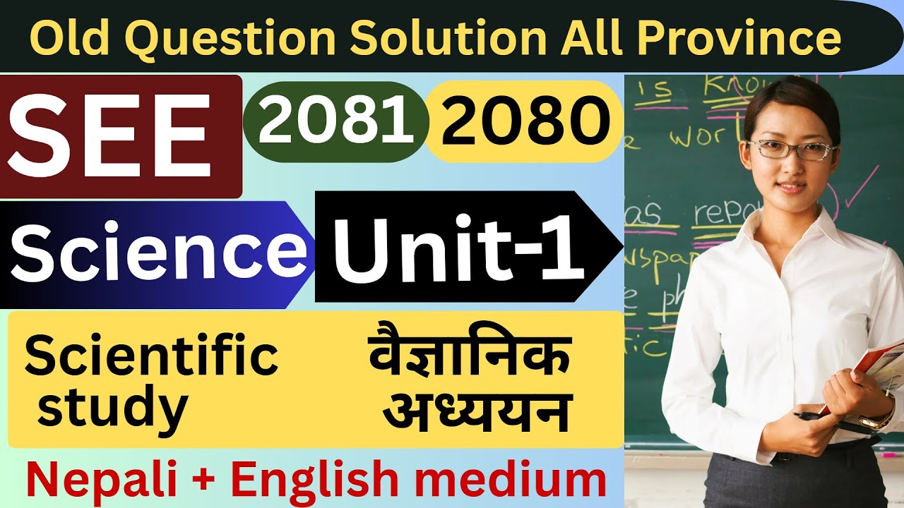 SEE Science All Province Old Question Solution | Unit–1 Scientific Learning | Chapter-wise
