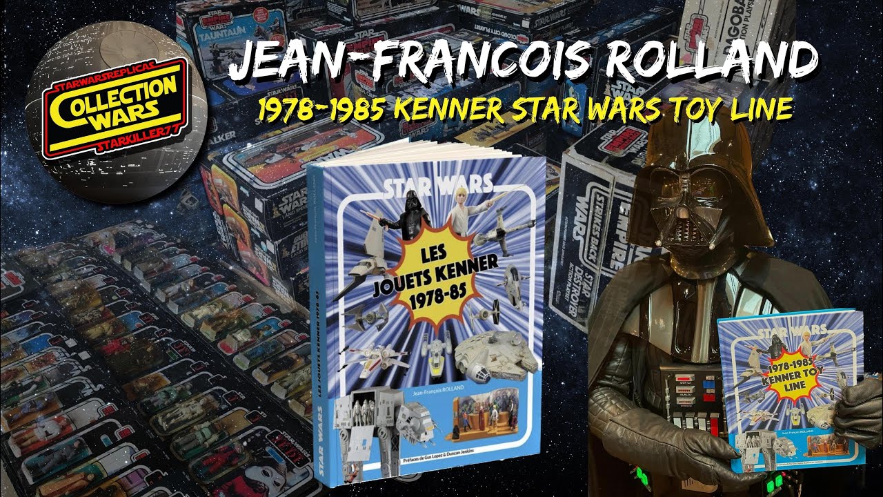 Jean-Francois Rolland: 1978-1985 Kenner Star Wars Toy Line