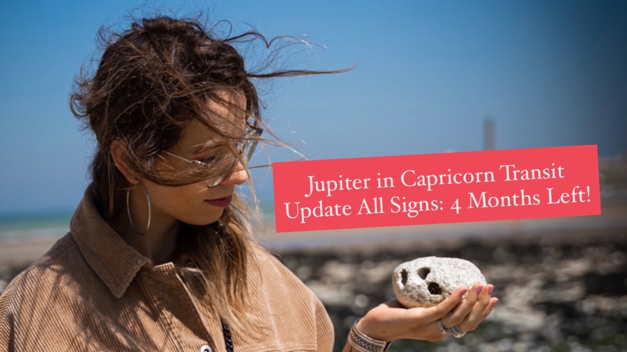 Jupiter in Capricorn Until December 2020: Transit Update All Signs