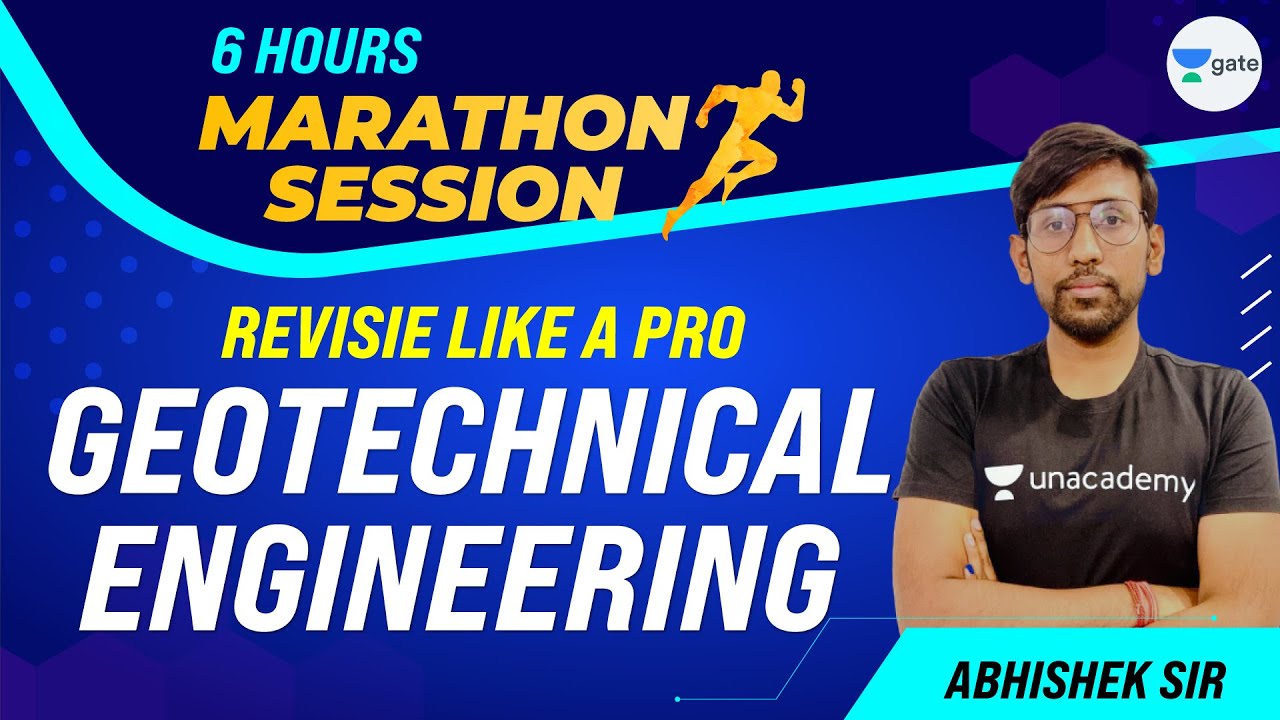 6hrs Marathon On GeoTechnical Engineering | Revise like a pro | Marathon Session | Abhishek Sir