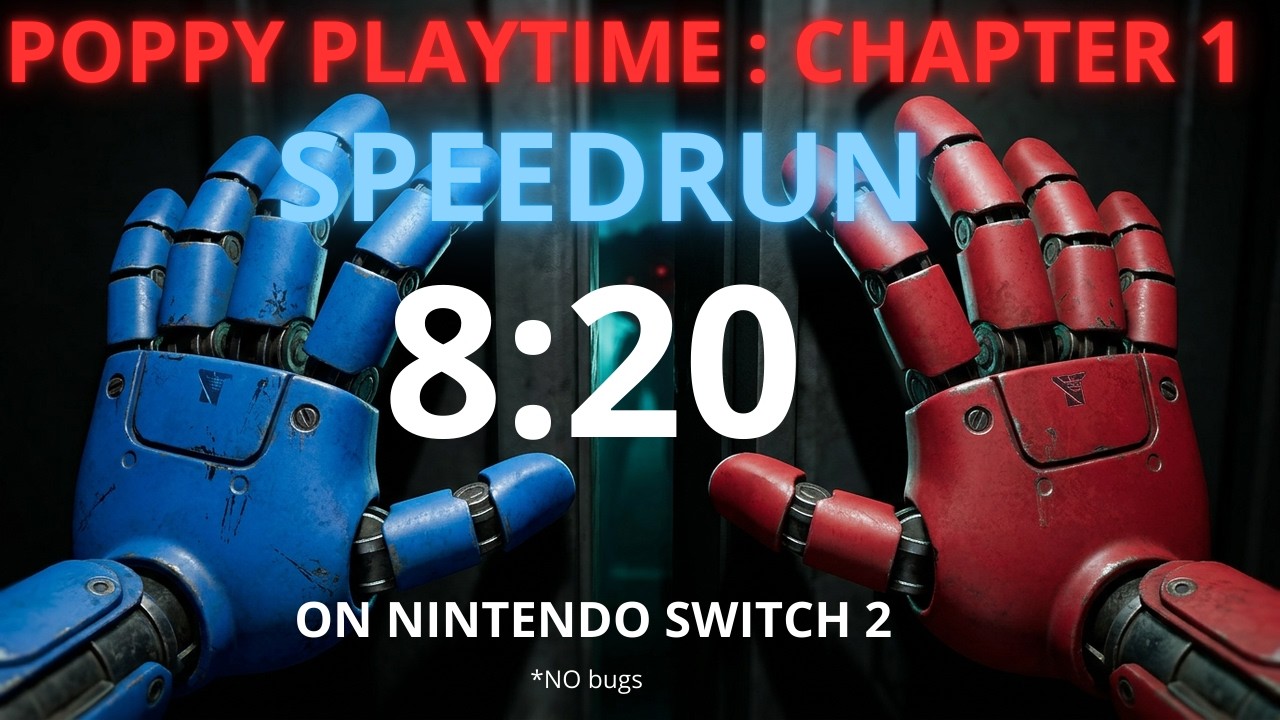 Poppy Playtime Speedrun - 8:20 | On Nintendo Switch 2