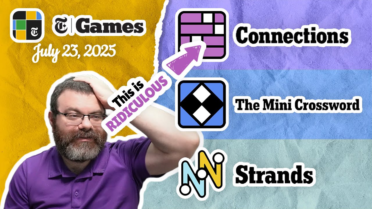 NYT Connections, Mini Crossword, and Strands | July 23, 2025