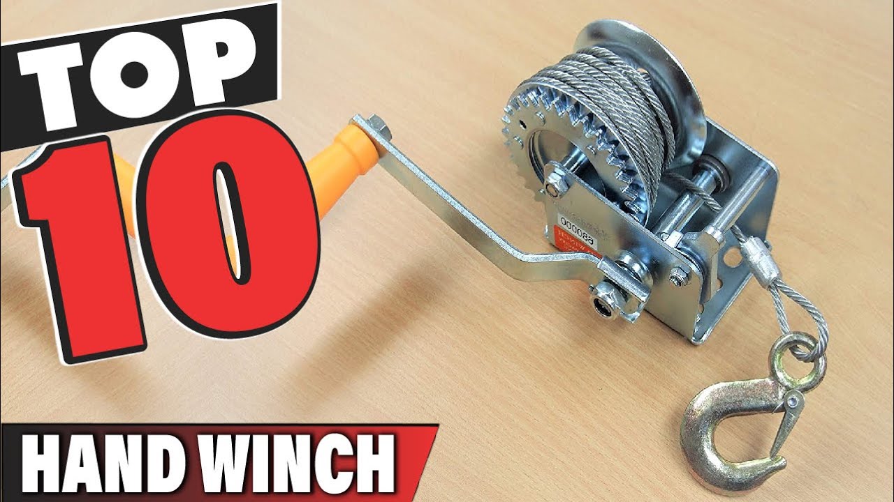 Best Hand Winch In 2025 - Top 10 Hand Winches Review
