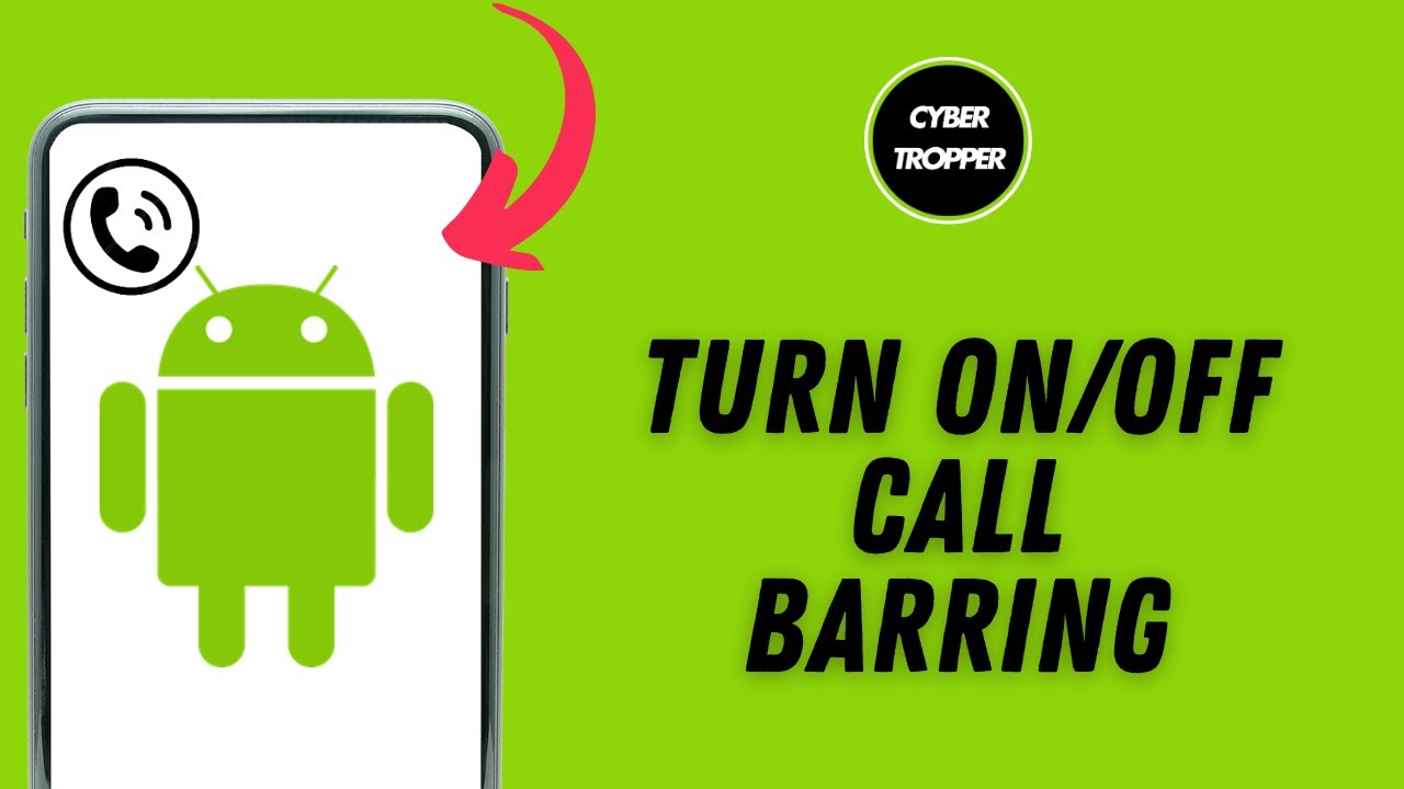 How to Turn On or Off Call Barring on Android