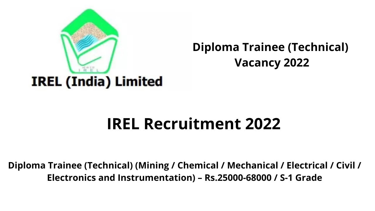 Diploma Trainee Technical Recruitment 2022 | IREL Recruitment 2022 Details
