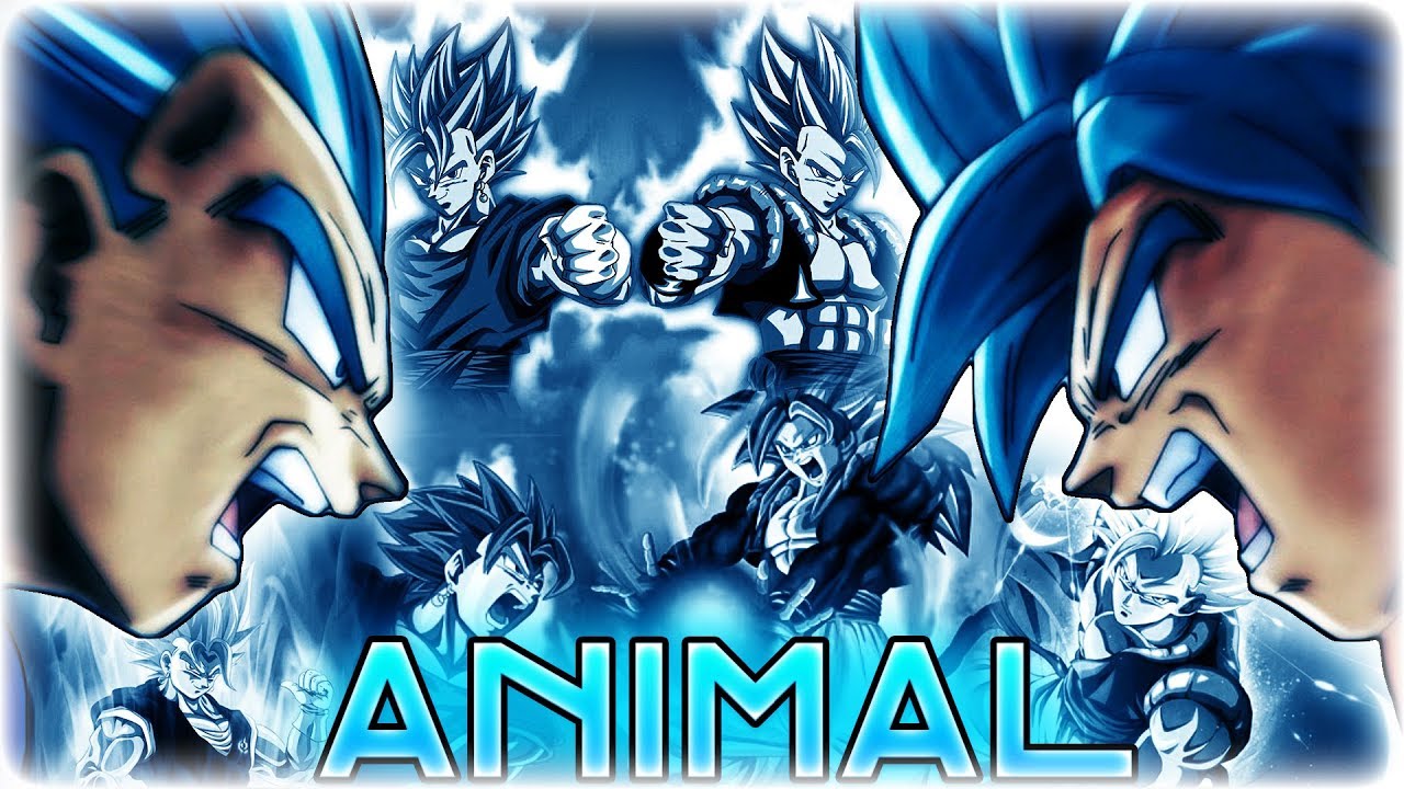 Gogeta and Vegito Tribute「AMV」 Animal ~ Dragon Ball ~ Zayde Wolf