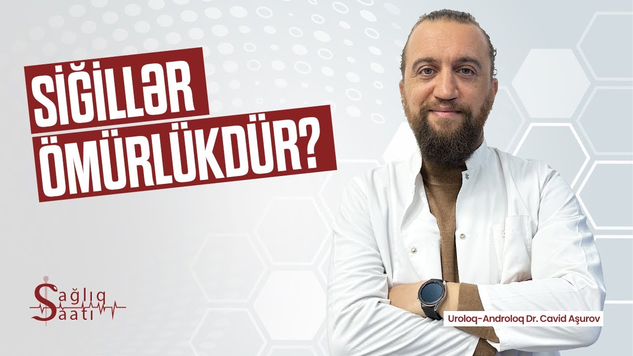 HPV (insan papilloma virusu) sağalır? | Ziyillər ömürlükdür? | SAĞLIQ SAATI - 9.Bölüm / Androloq