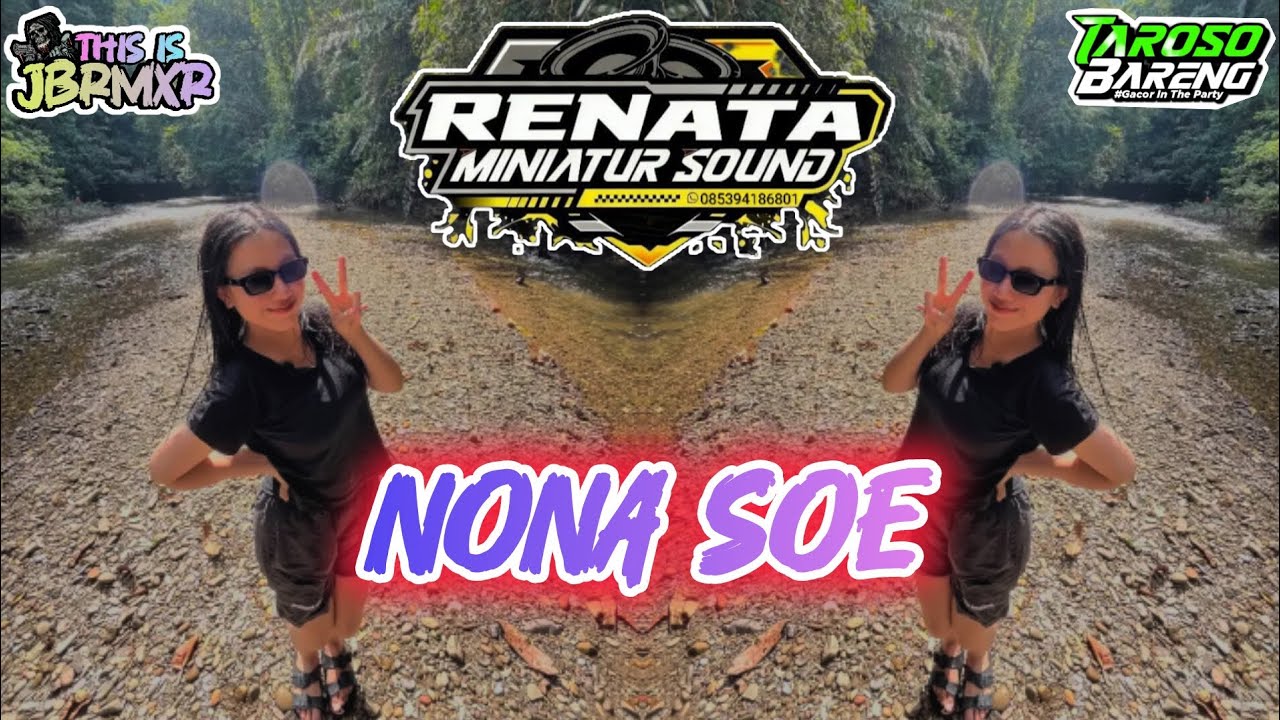 DJ NONA SOE 02 || RENATA AUDIO X JBRMXR || 🍊🔥