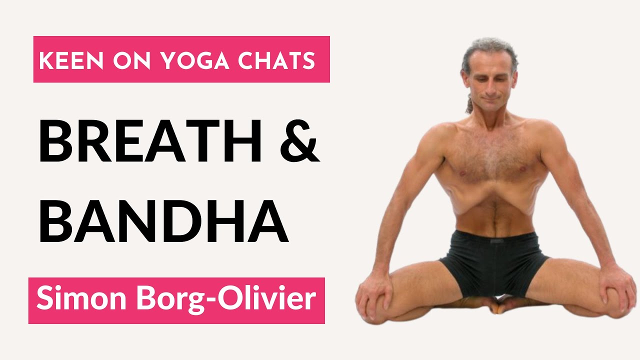 Breath and Bandha Simon Borg-Olivier