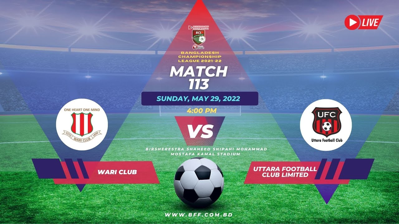 LIVE | Wari Club  Vs  Uttara FC Ltd. | BCL 2021-22