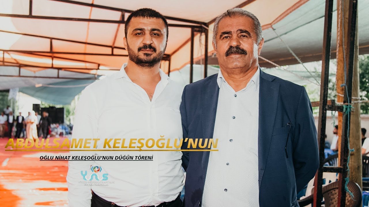 ABDULSAMET KELEŞOĞLU'NUN OĞLU NİHAT KELEŞOĞLU'NUN DÜĞÜN HİKAYESİ (Yunus Video Fotoğrafçılık)