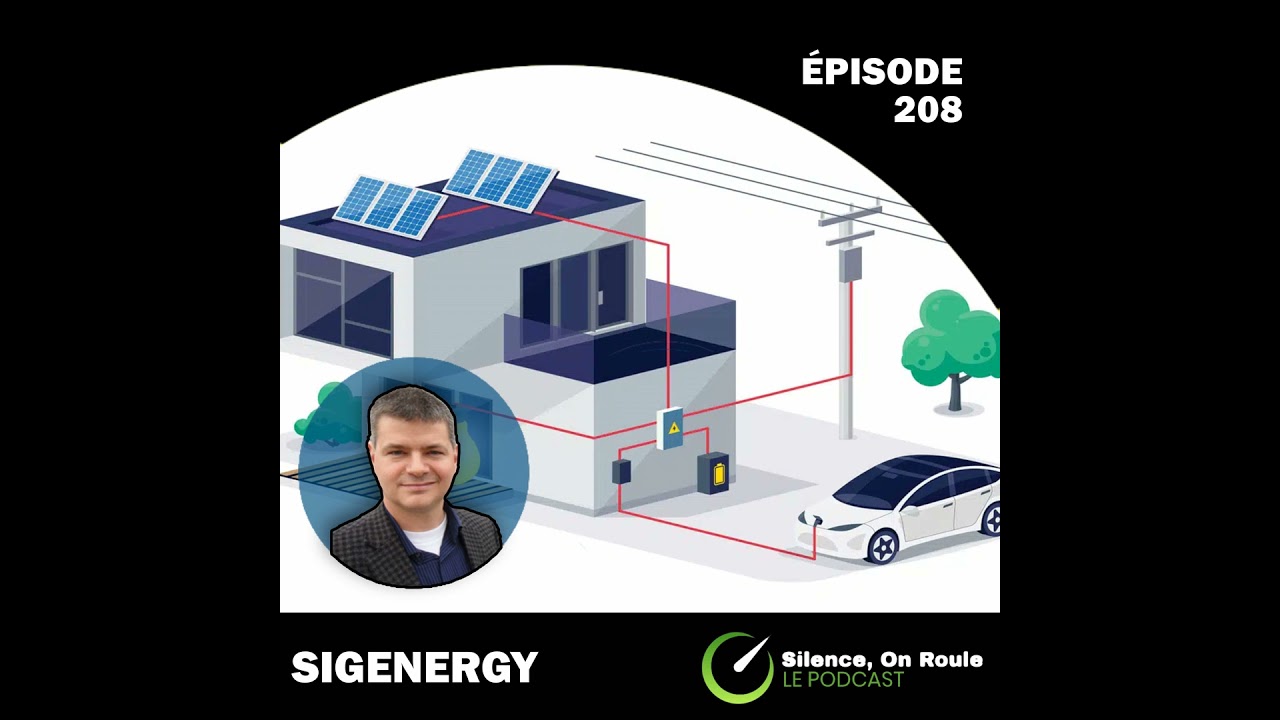 Épisode # 208 :  Le système Sigenergy