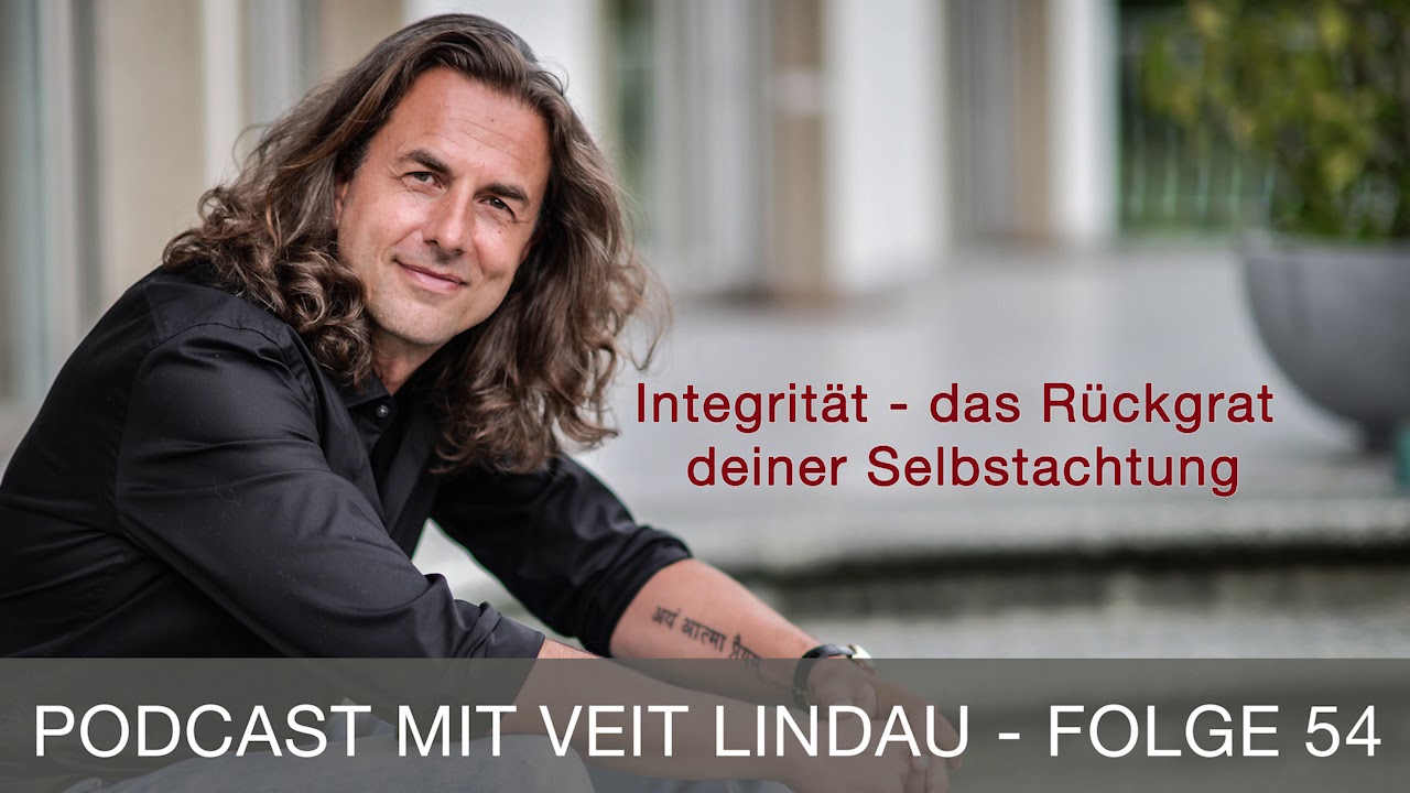 Integrität - das Rückgrat deiner Selbstachtung - Talk - Folge 54