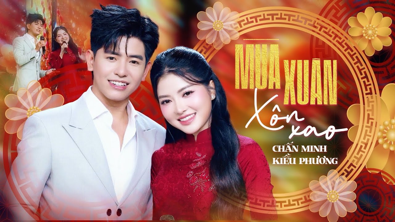 Mùa Xuân Xôn Xao - Kiều Phương ft. Chấn Minh | Nhạc Xuân Mới Nhất 2026 (MV Official)