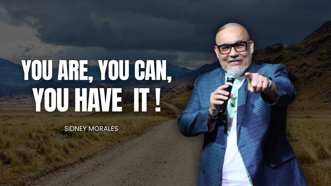 You Are, You can, You have it! - Sidney Morales | Royal Lineage Message