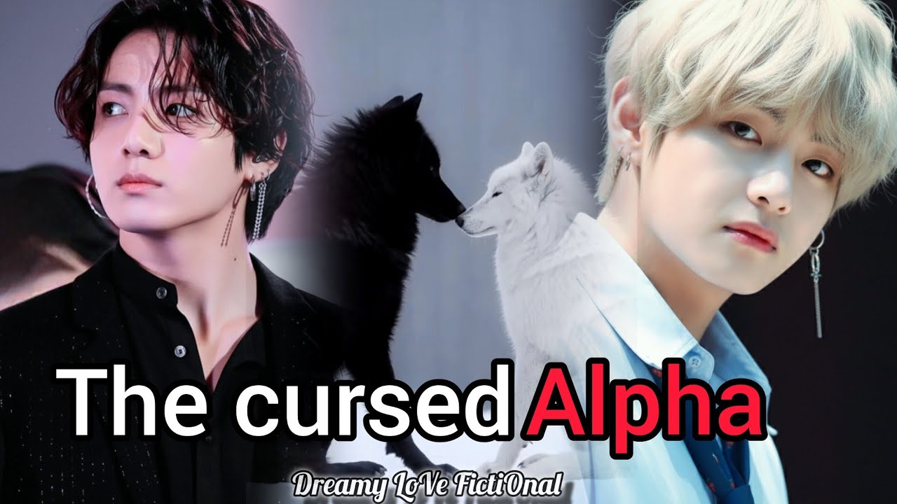 The Cursed alpha | Part- 1/? | Taekook Oneshot | Taekook ff | top kook | fanfiction 