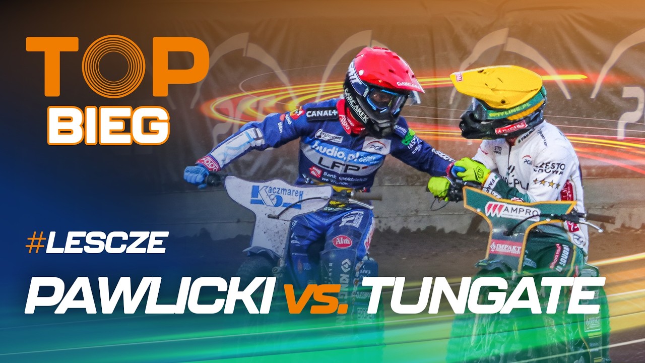 Rohan Tungate vs. Piotr Pawlicki (top bieg 1. rundy #LESCZE)