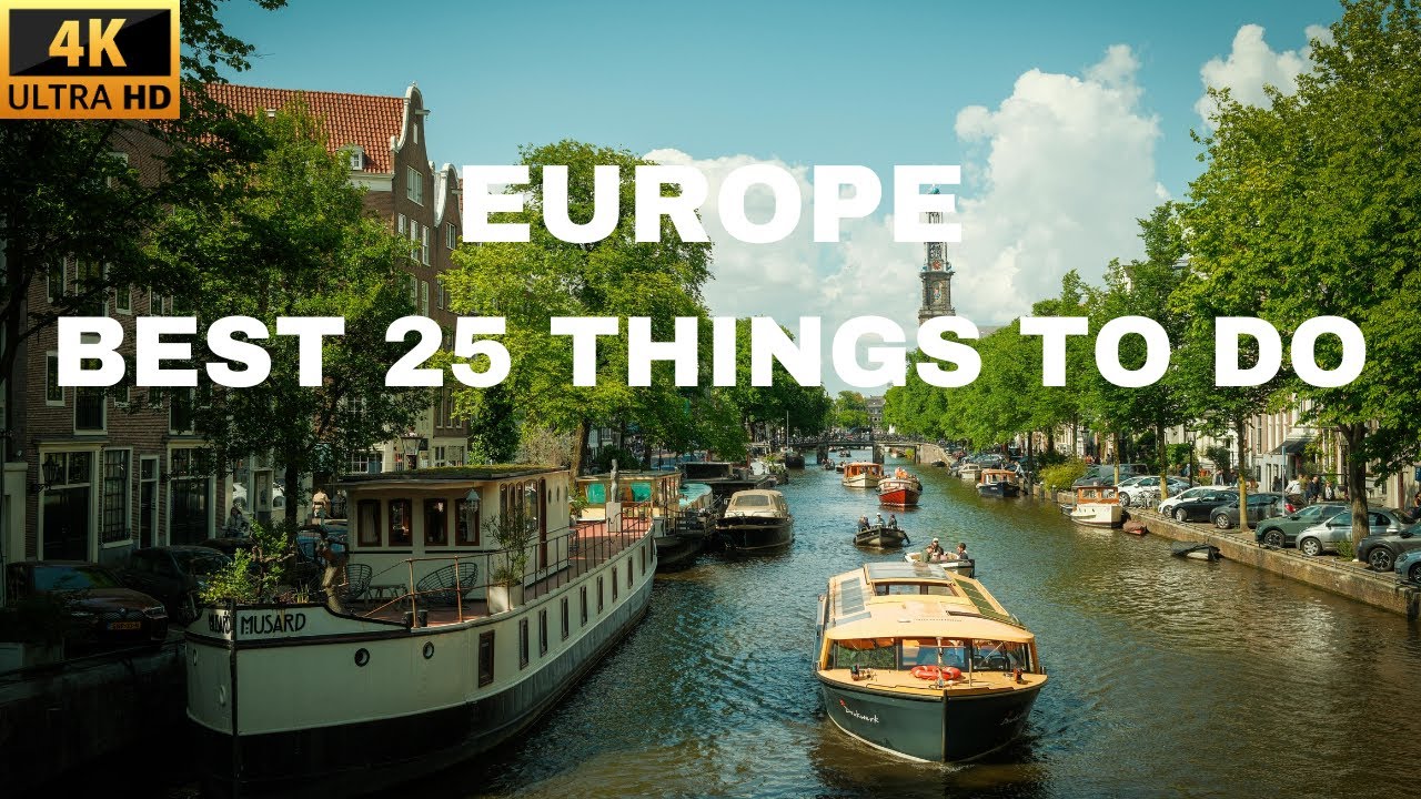 25 Things You MUST Do in Europe at Least Once | 2026 Ultimate Travel Guide [4K]