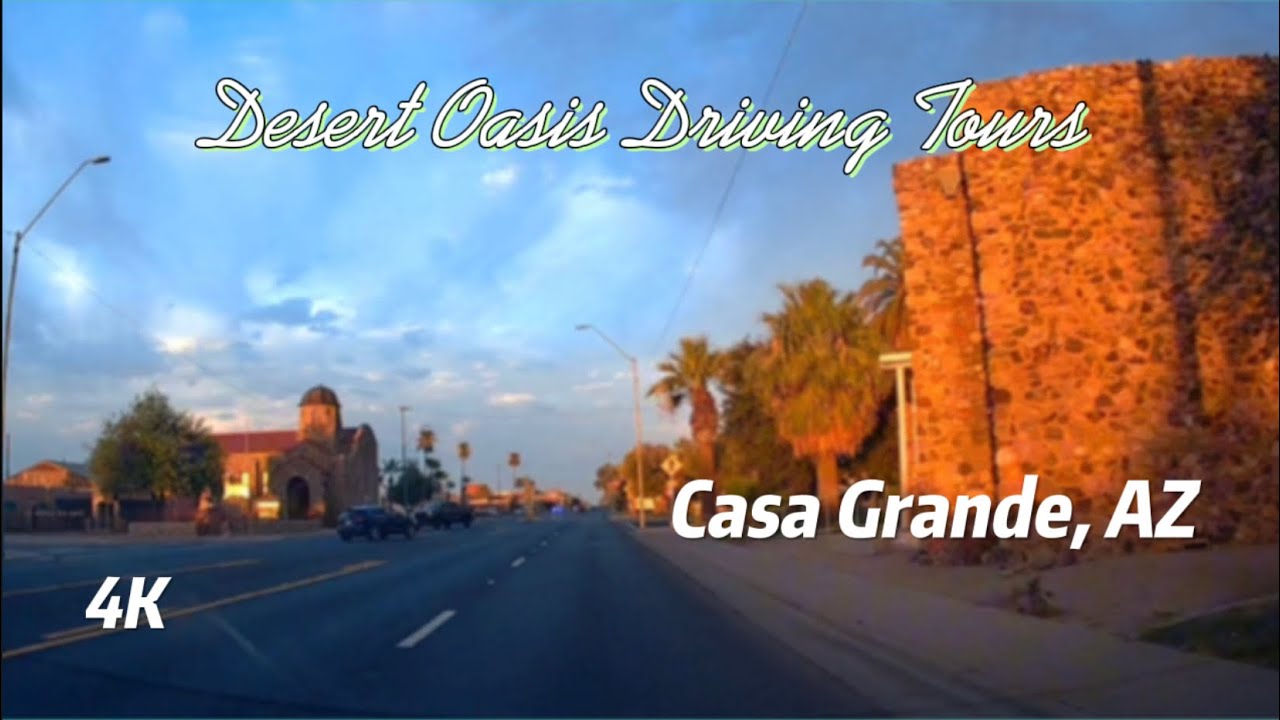 4K Roadscapes: Driving Tour | Casa Grande, AZ