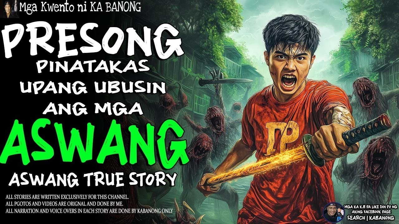 PRESONG PINATAKAS UPANG UBUSIN ANG MGA ASWANG | Kwentong Aswang | True Story