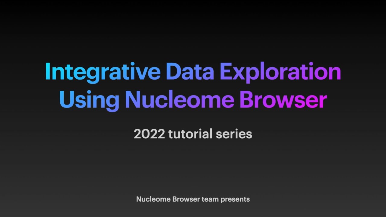 Nucleome Browser facilitates multimodal data integration