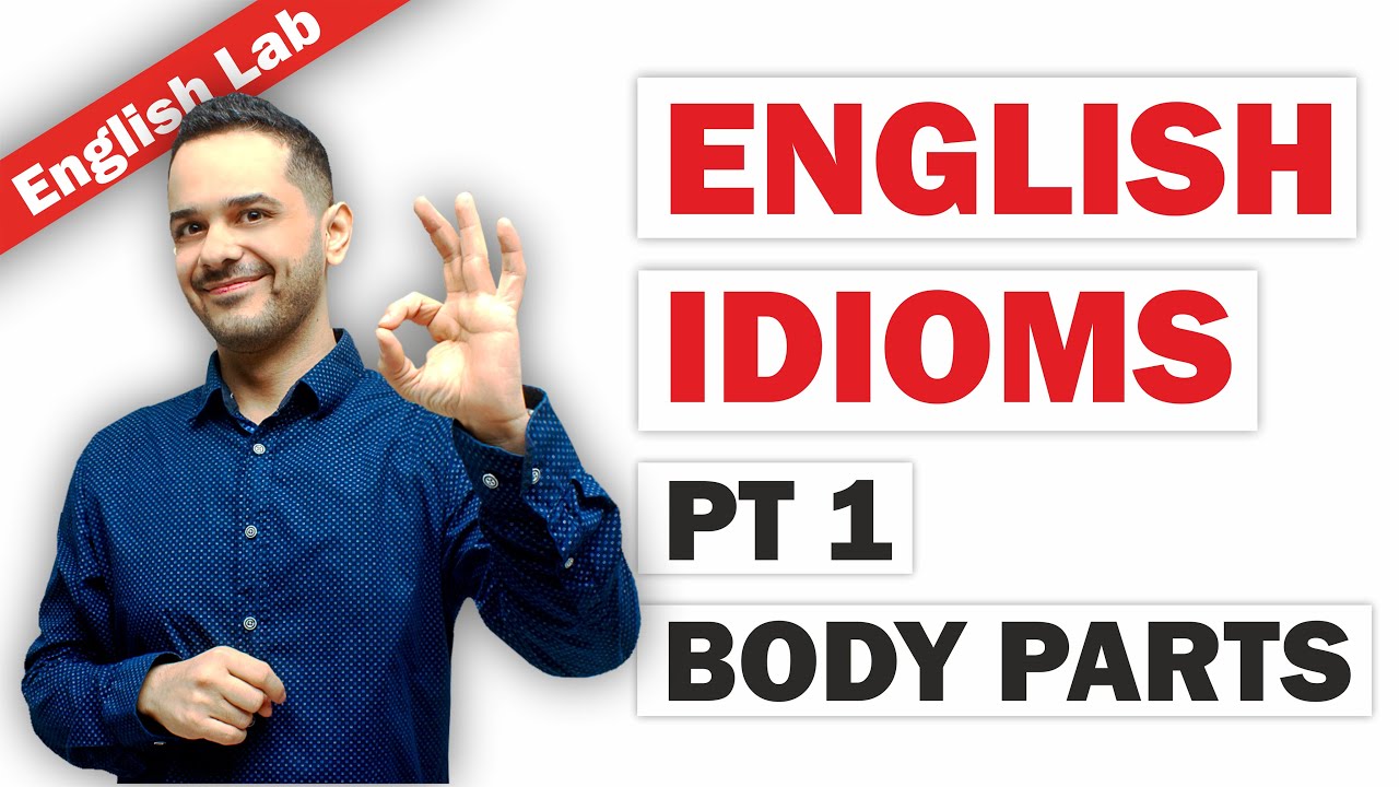 Английские идиомы. Часть 1. Части тела. С субтитрами. English Lab, Алекс.