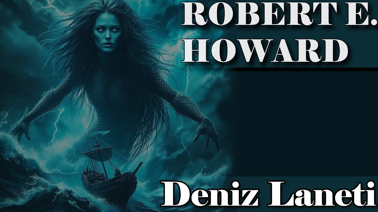 Deniz Laneti - ROBERT E. HOWARD