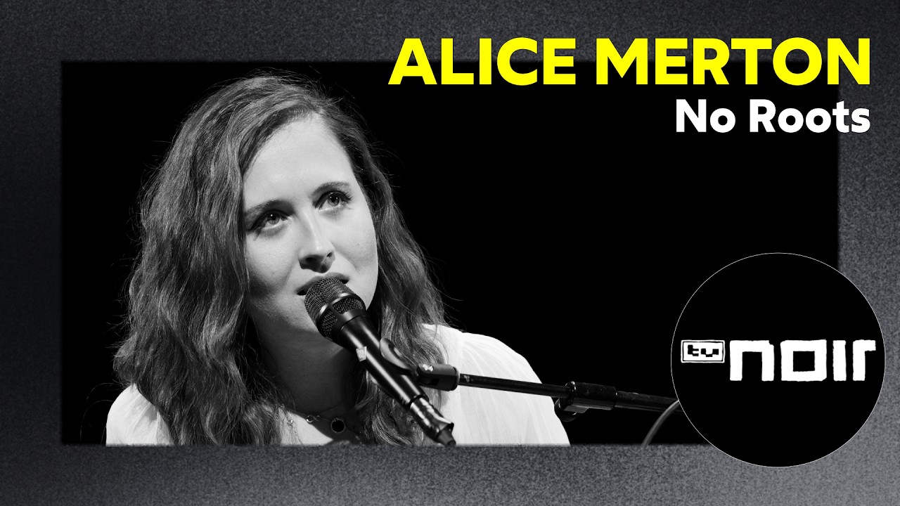 Alice Merton &ndash; No Roots (live bei TV Noir)