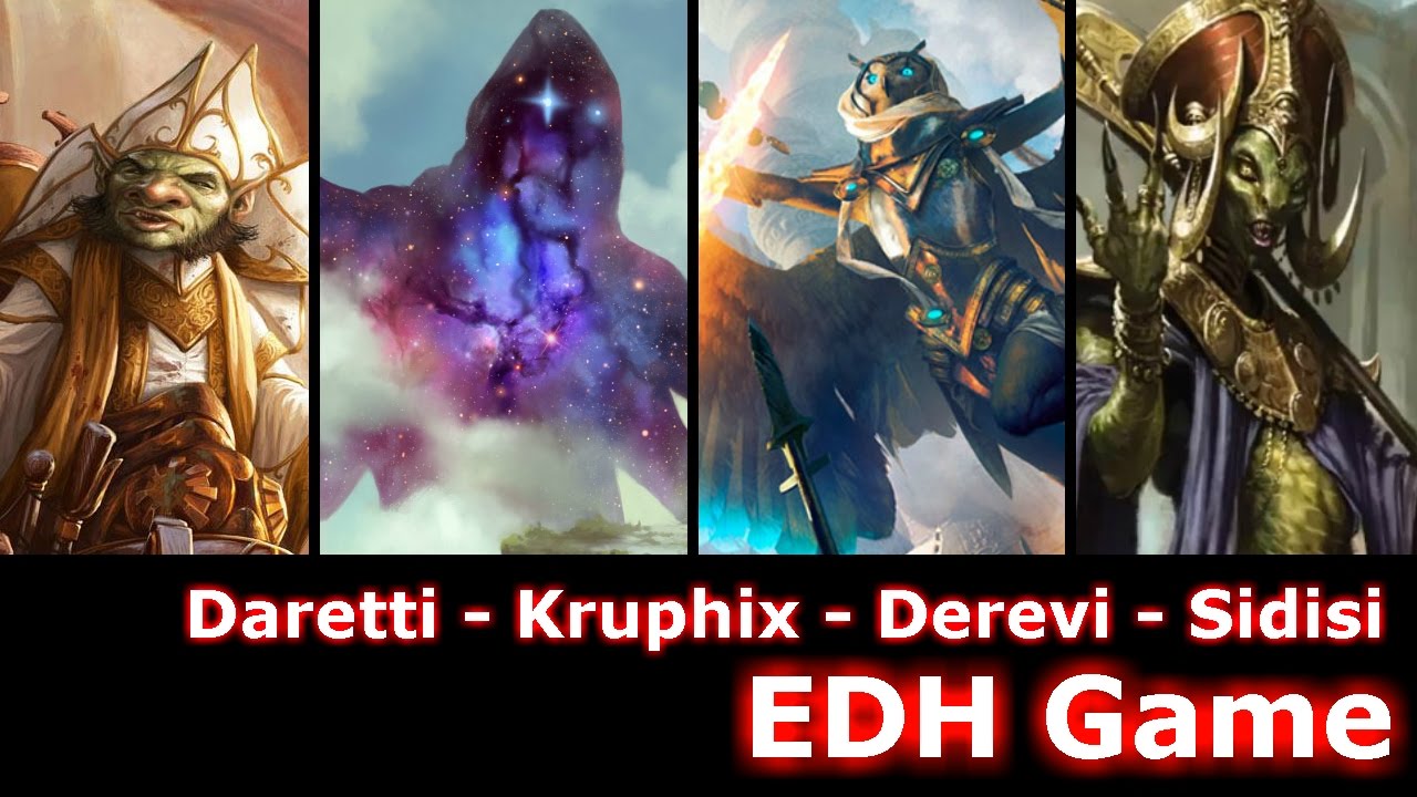 Daretti vs Kruphix vs Derevi vs Sidisi EDH / CMDR game play for Magic: The Gathering