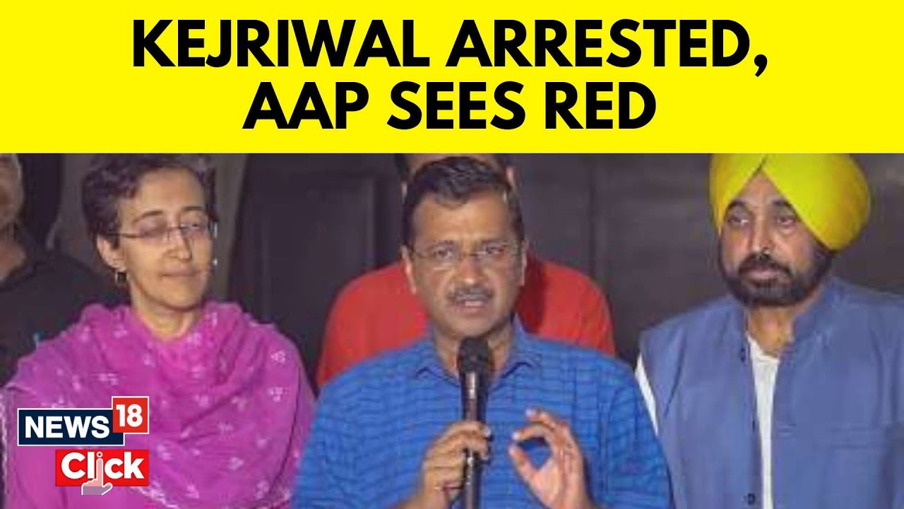 Arvind Kejriwal Arrested | Delhi CM Arrested In Delhi Excise Policy Case | Kejriwal | N18V | News18