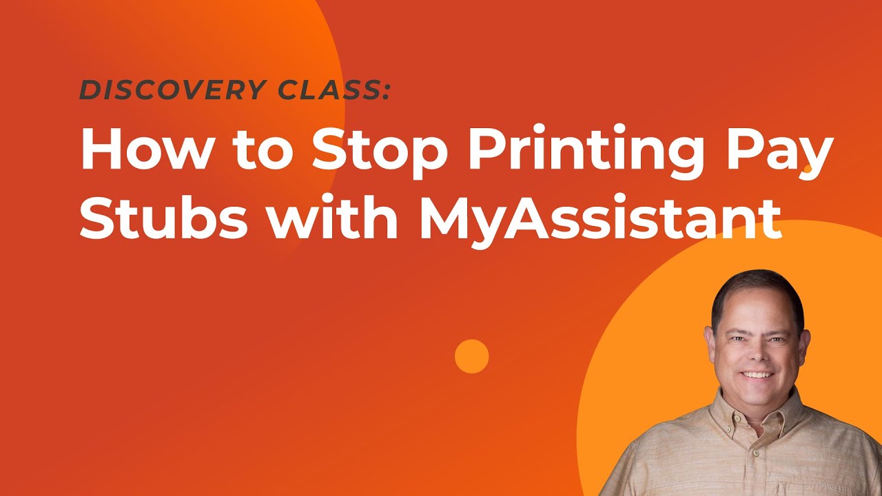 How to Stop Printing Pay Stubs with MyAssistant
