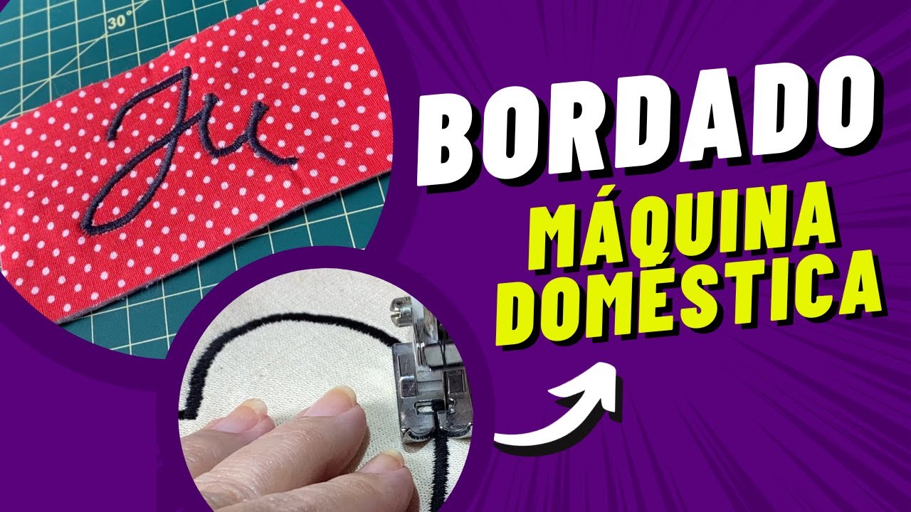 Como bordar em maquina doméstica -  Passo a passo para iniciantes na costura