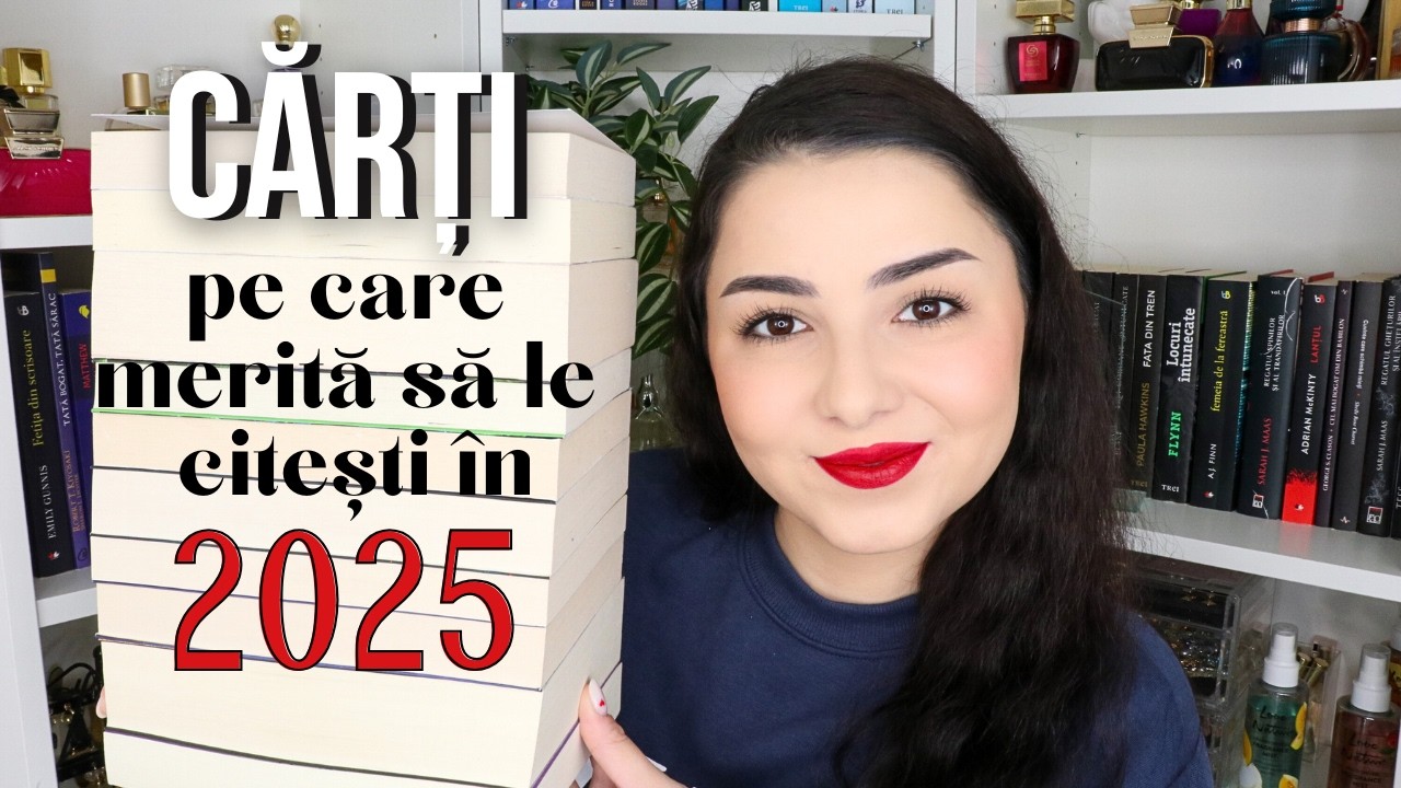 10 Carti pe care MERITA sa le citesti in 2025 | Cele mai bune carti