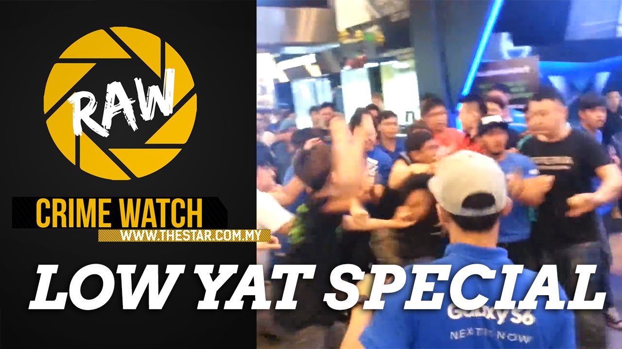 Crime Watch Raw: Low Yat Special