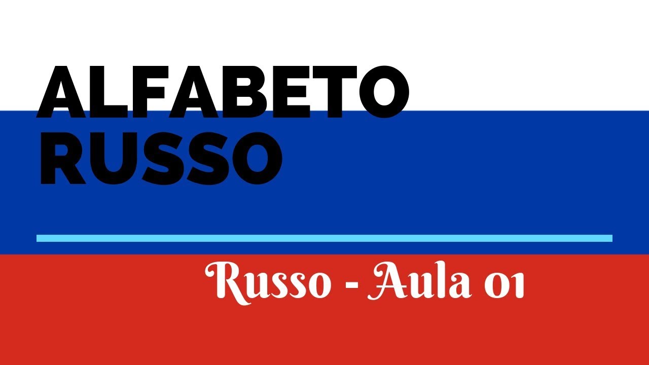 Alfabeto Russo (Aula 01) - EBUP Russo