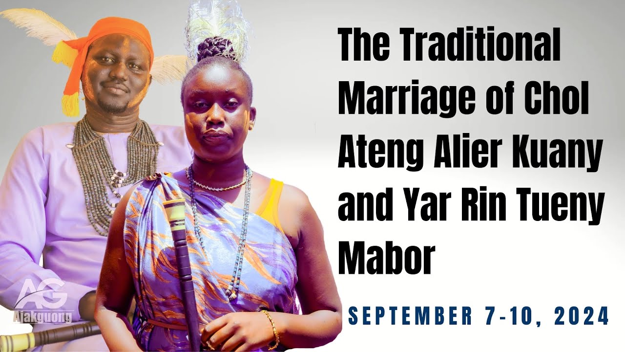 Marriage intro of Ms. Yar Rin Tueny Mabor Deng and Mr. Chol Ateng Alier Kuany