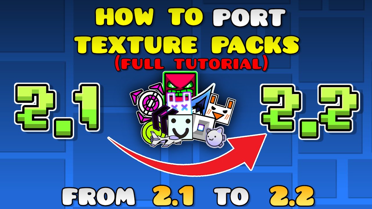 [Working] How to FULLY Port 2.1 Texture Packs to 2.2