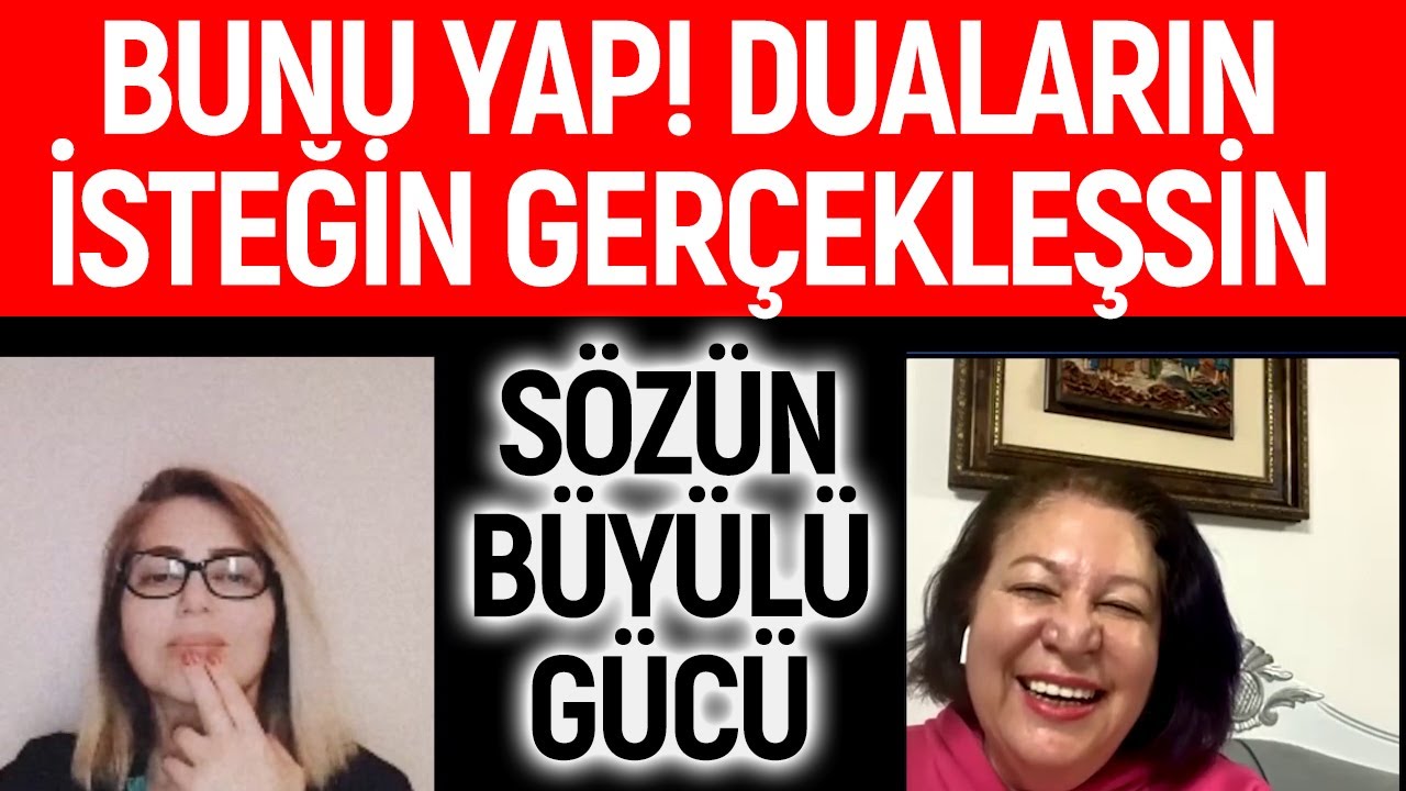 S&ouml;z&uuml;n B&uuml;y&uuml;l&uuml; G&uuml;c&uuml; - Bunu Yap! Duaların ve İsteklerin Ger&ccedil;ekleşsin | Nihal Duysak -Belgin Dal