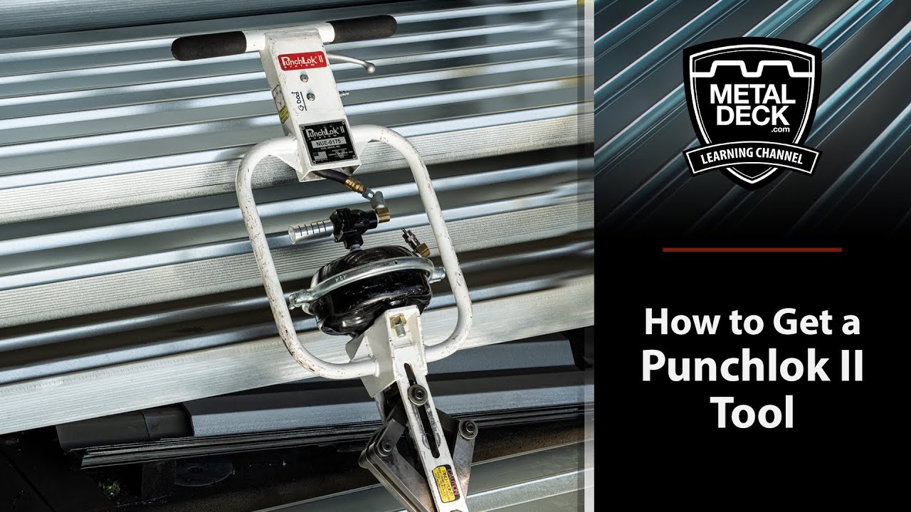 How To Get A Punchlok II Tool For Verco And Vulcraft Metal Decking. Instructions For Loaner Tools