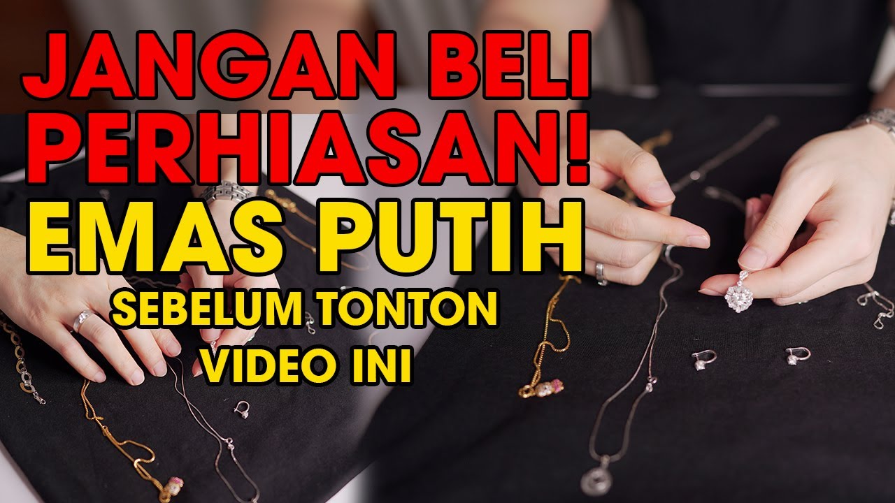 Untung Mana Beli Perhiasan Emas Kuning atau Emas Putih? HATI-HATI Karat Kadar Berapa yang bagus?