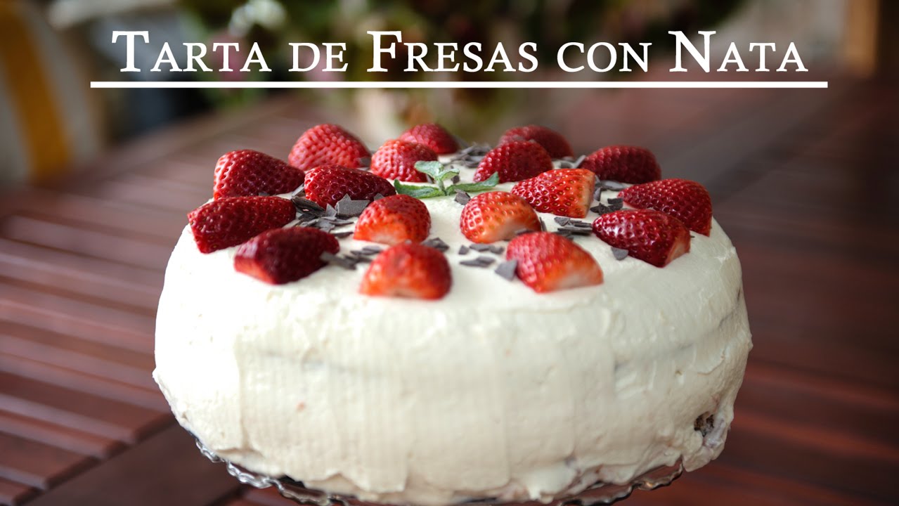 Tarta de Fresas con Nata, La mas Facil, Elegante y Rica