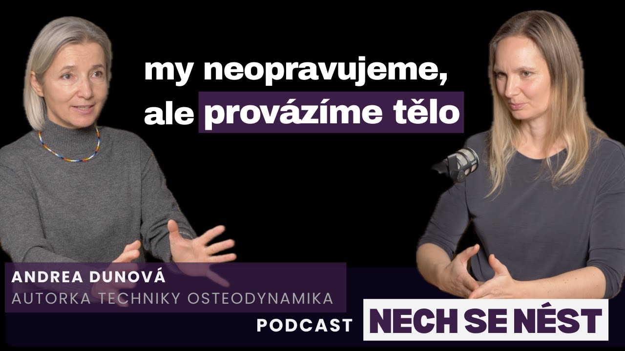 Autorka Osteodynamiky ANDREA DUNOVÁ: Poslední nadějí a záchranou jste vy sami pro sebe