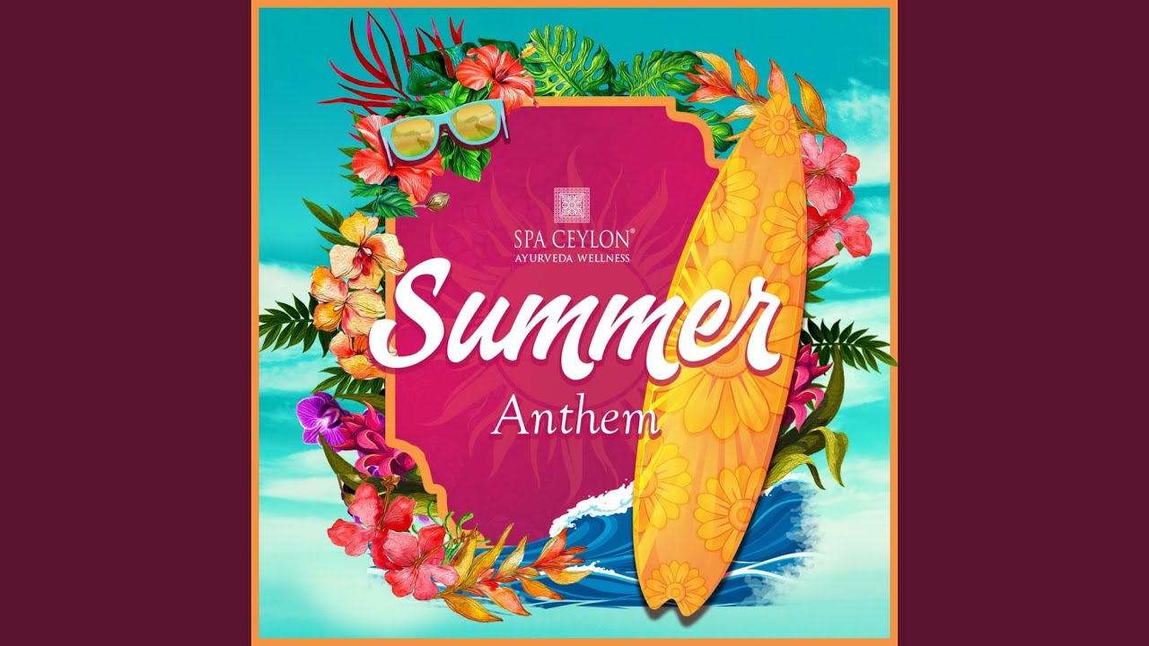 Spa Ceylon - Summer Anthem