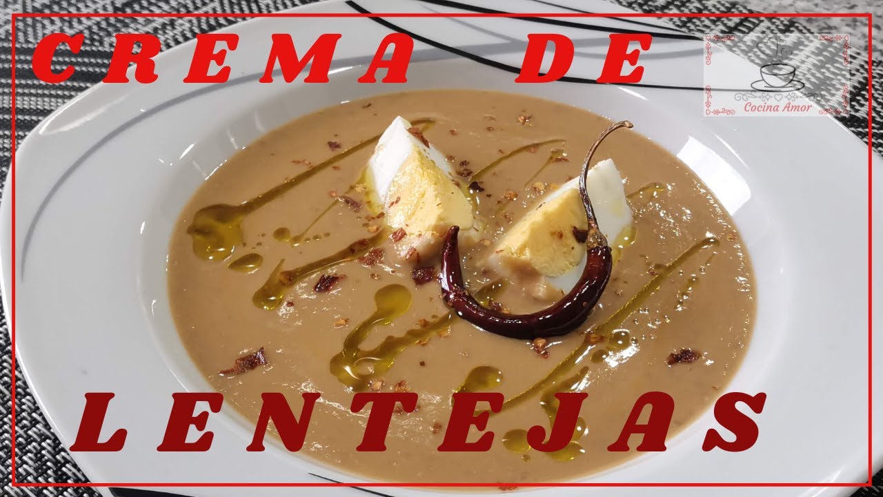 CREMA DE LENTEJAS | SOPA DE LENTEJAS | LENTEJAS- Cocina Amor