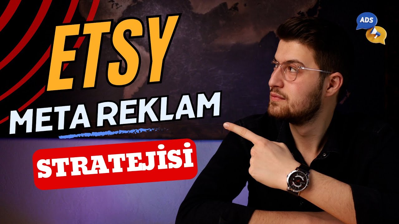 META REKLAMLARIYLA SATIŞLARINIZI UÇURUN - Etsy'de Satış Arttırmak