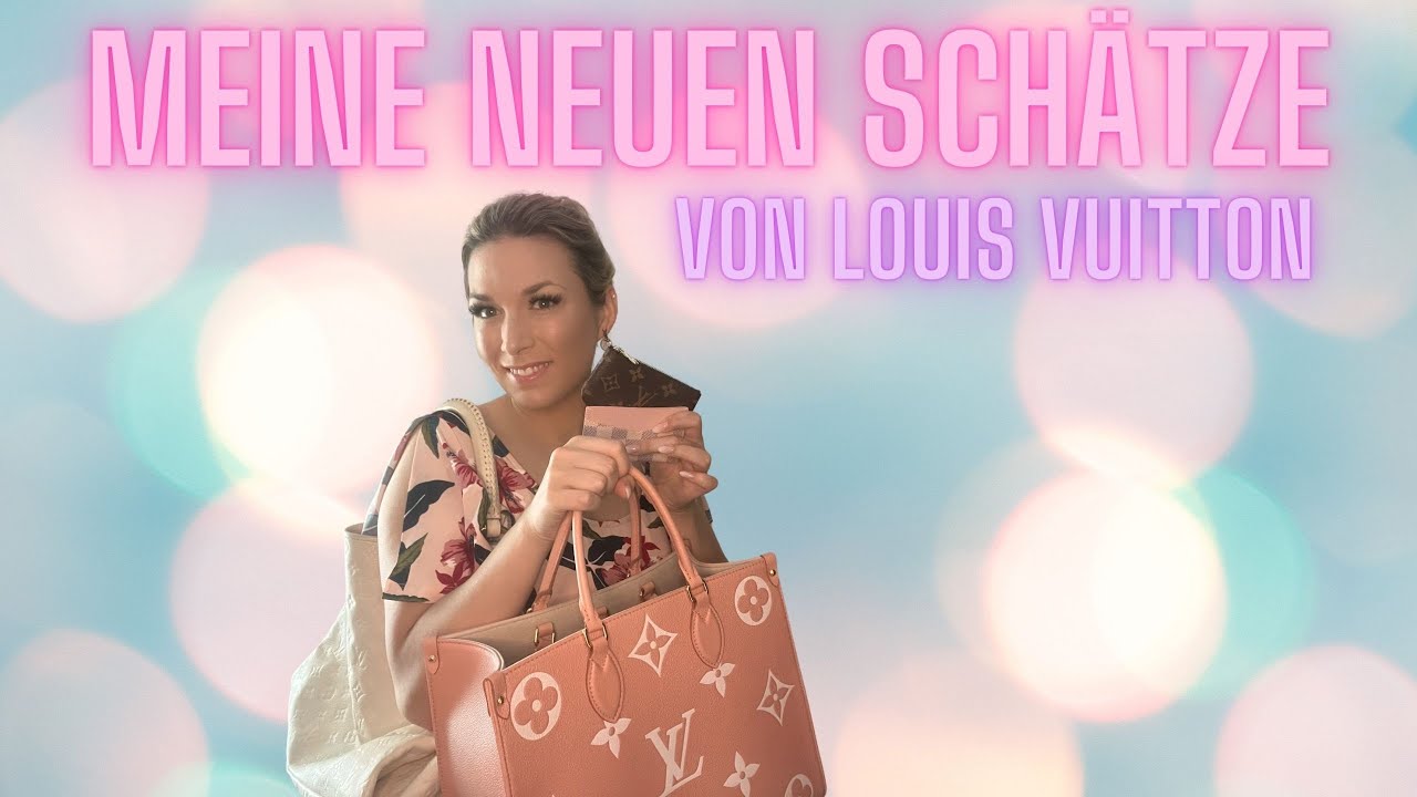 MEINE NEUEN SCHÄTZE VON LOUIS VUITTON