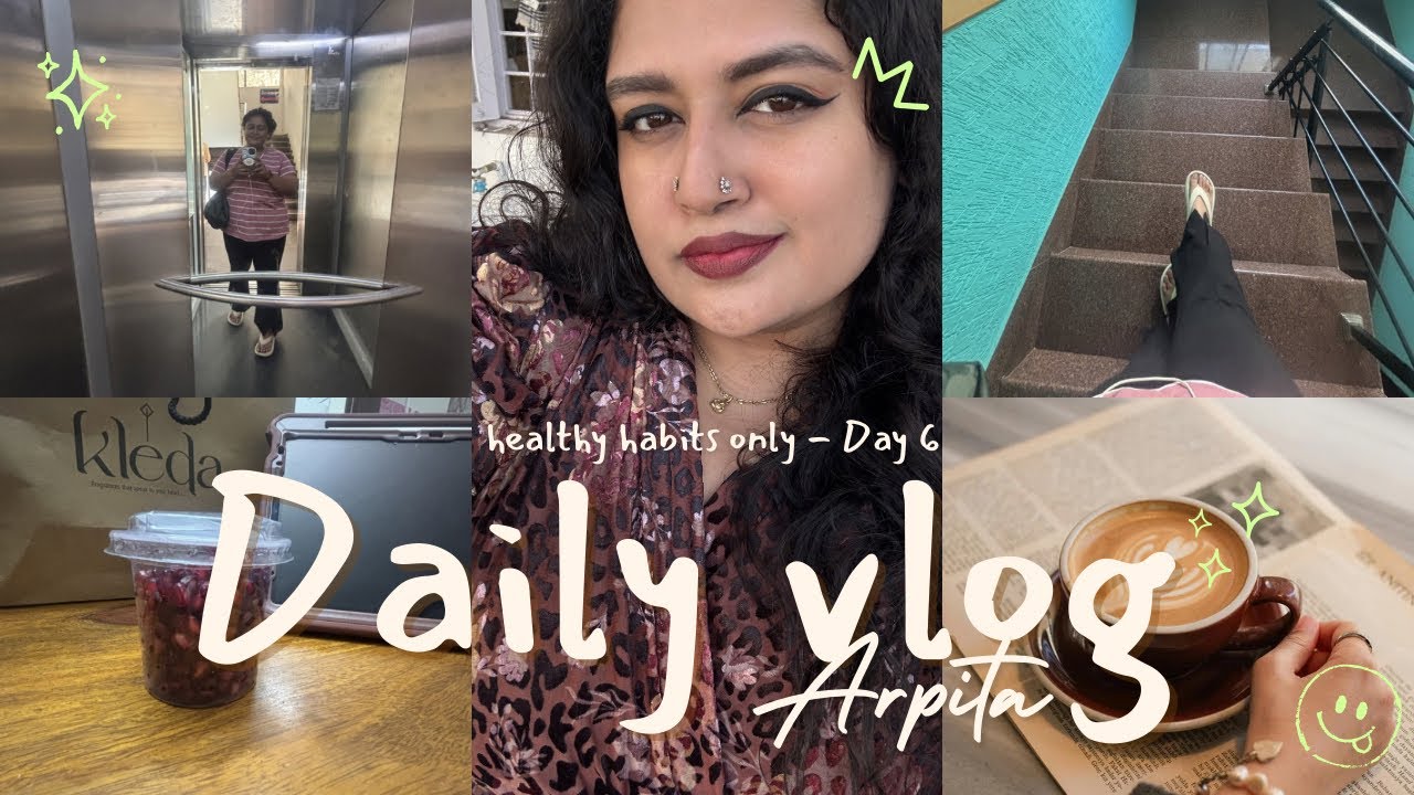 Day 6 - let’s keep going , Arpita’s self improvement vlog series .