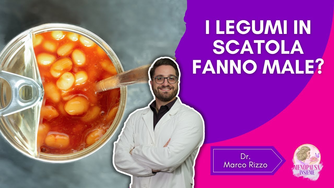 LEGUMI IN SCATOLA: SANI o da EVITARE?