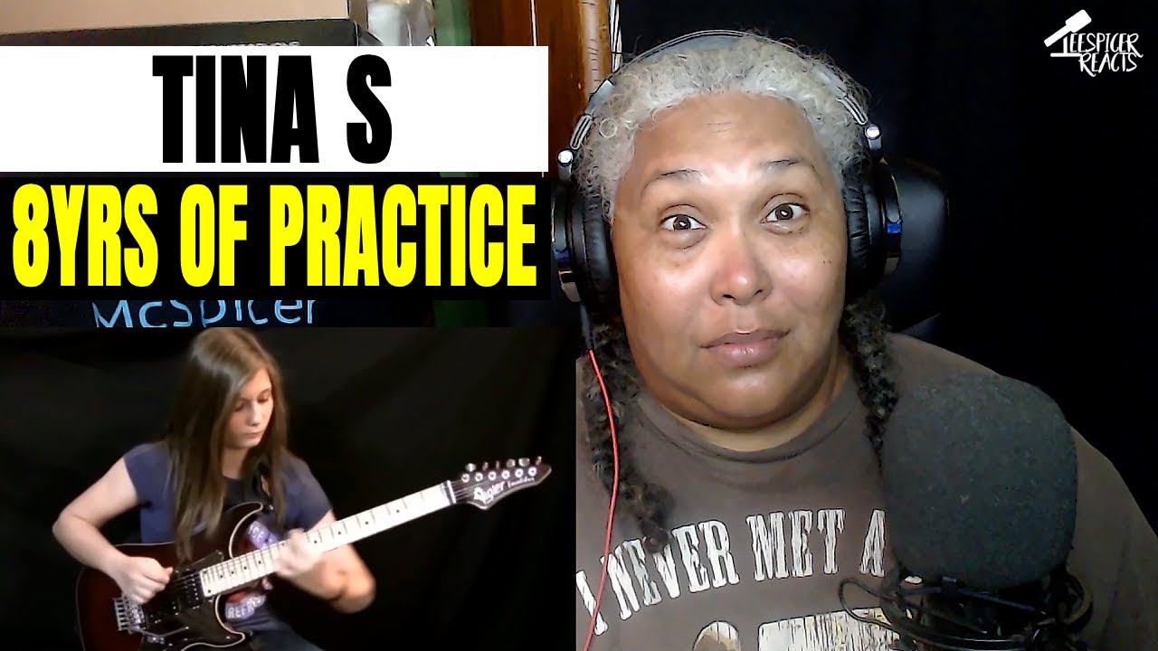 TINA S - 8 Years of Practising Guitar - Reaction